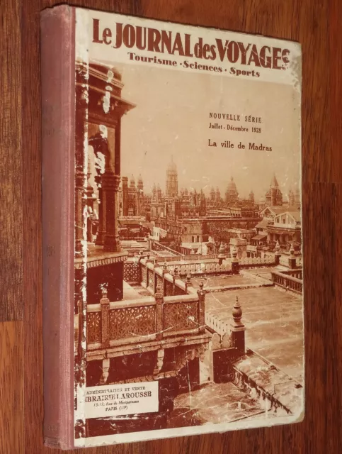 Recueil reliure LE JOURNAL DES VOYAGES nouvelle série Juillet-Décembre 1928