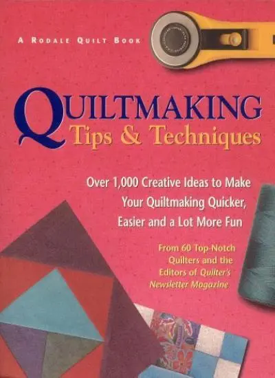 Quilt Making Tips and Techniques,Quilters Newsletter Magazine