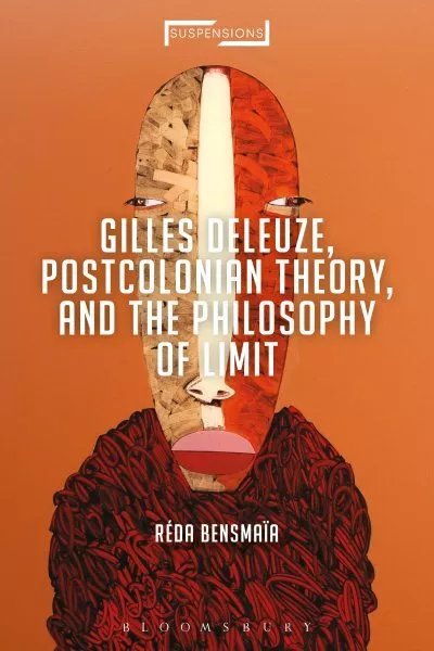 GILLES DELEUZE, POSTCOLONIAL Theory, and the Philosophy of Limit ...
