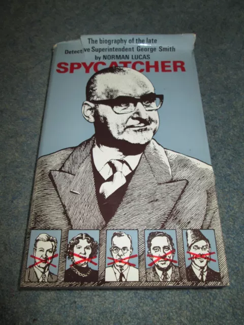 Spycatcher, Lucas, Norman, W.H. Allen / Virgin Books, 1973, Hardcover