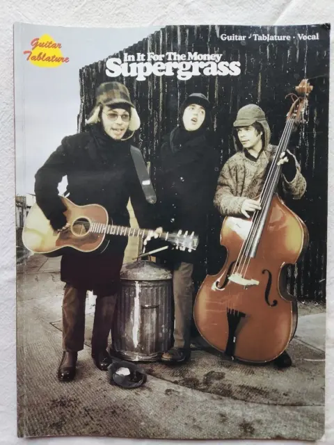 SUPERGRASS with IN IT FOR THE MONEY - GUITAR, TAB, VOCAL - IMP