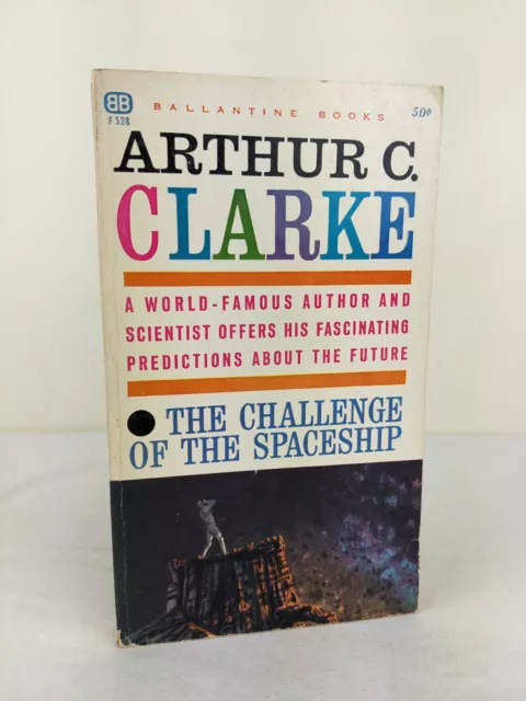 The challenge of the spaceship by Arthur C. Clarke 1961 Ballantine books