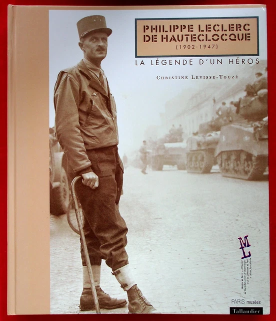 philippe-leclerc-de-hauteclocque-1902-1947-la-legende-d-un-heros