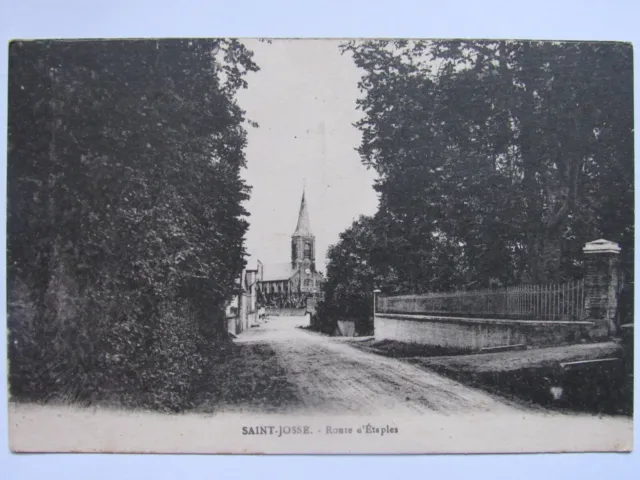 Ancienne Carte Postale Cpa 62 - Saint Josse - Route D'etaples