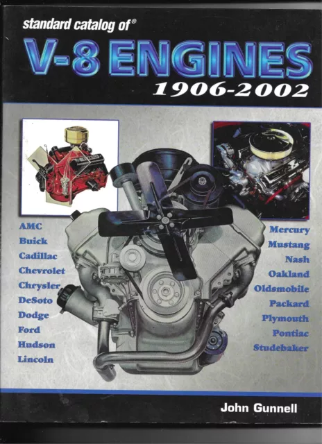 Standard Catalog of V-8 Engines 1906-2002 by John Gunnell (Paperback, 2003)