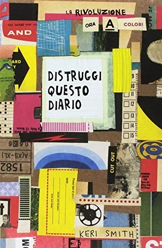 Distruggi questo diario (la rivoluzione ora a colori) smith keri 8875706700