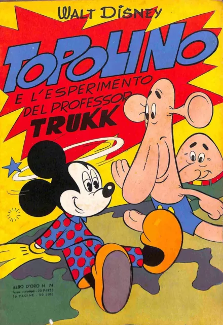[032] ALBI D ORO ed. Mondadori 1953 I rist. n. 74 "Topolino esperimento prof Tru