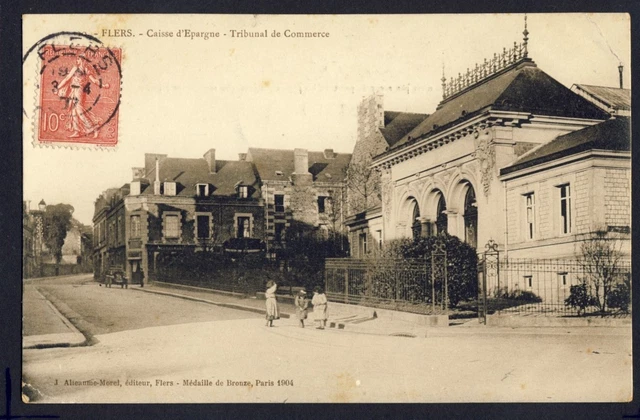 Carte Postale Ecrite en 1907 FLERS (Orne) CAISSE d'EPARGNE TRIBUNAL de COMMERCE