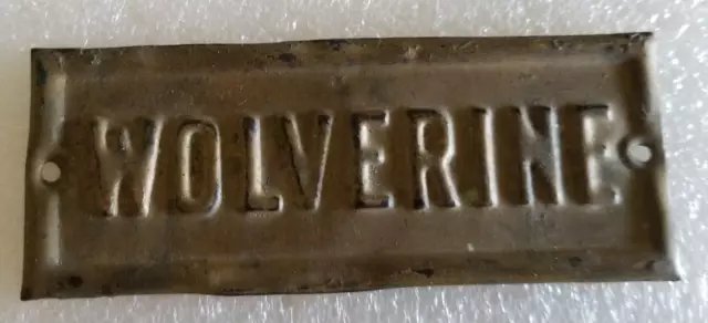 Antique Wolverine Brass Works Placard ? / Unknown Specifics / Came From Michigan