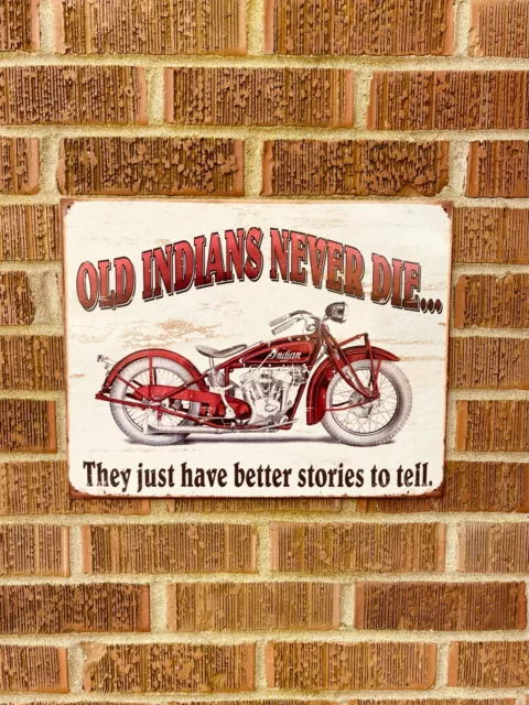 Indian Better Stories HOME/GARAGE TIN SIGN Vintage Motorcycle 12.5x16" 2