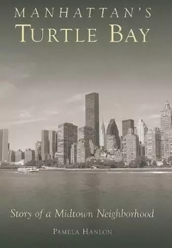Pamela Hanlon Manhattan's Turtle Bay (Paperback)