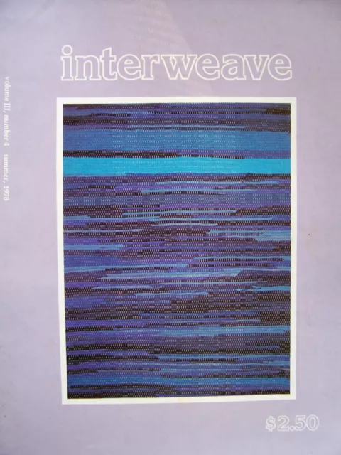 Interweave 1978 Summer Rugs! Sericulture Feltmaking Procion Production Weaving