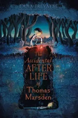 Emma Trevayne The Accidental Afterlife of Thomas Marsden (Relié)