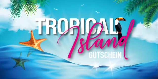 Gutschein Tropical Island, Ticket für Geburtstag, Ostern, Weihnachten 