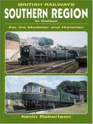 British Railways Southern Region in Colour: for... by Robertson, Kevin Paperback