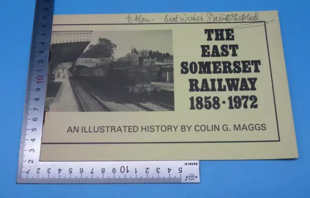 The East Somerset Railway 1858 - 1972 Colin G. Maggs Paperback 1st 1977