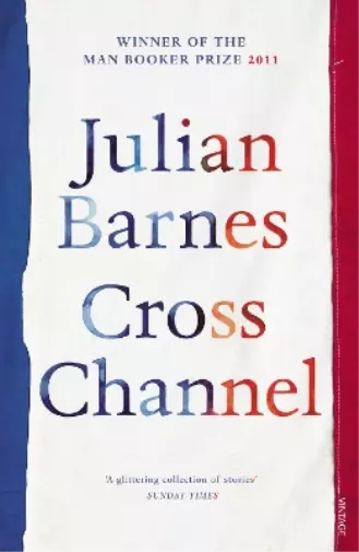 Julian Barnes Cross Channel (Paperback)