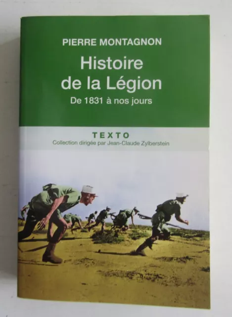 Histoire de la Légion de 1831 a nos jours - Pierre Montagnon