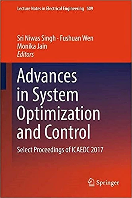 Advances in System Optimization and Control: Lecture Notes ICAEDC 2017