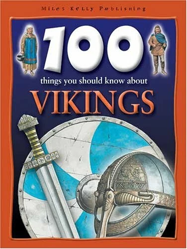 100 THINGS YOU Should Know About Vikings (100 Things You Should Know ...