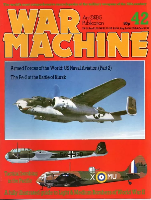 WAR MACHINE MAGAZINE ·  ISSUE 42 of the Orbis Encyclopedia of Military Weapons