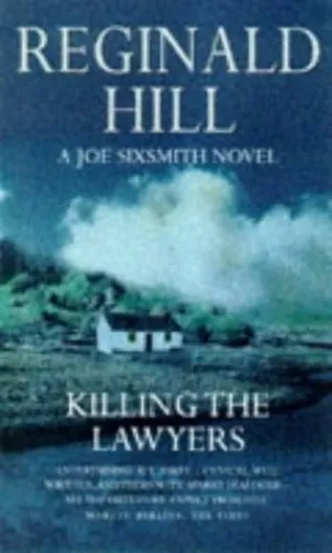 Killing the Lawyers: A Joe Sixsmith Novel by Hill, Reginald Paperback Book The