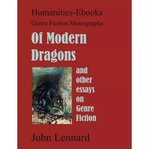 Of Modern Dragons: And Other Essays on Genre Fiction by - Paperback NEW John Len