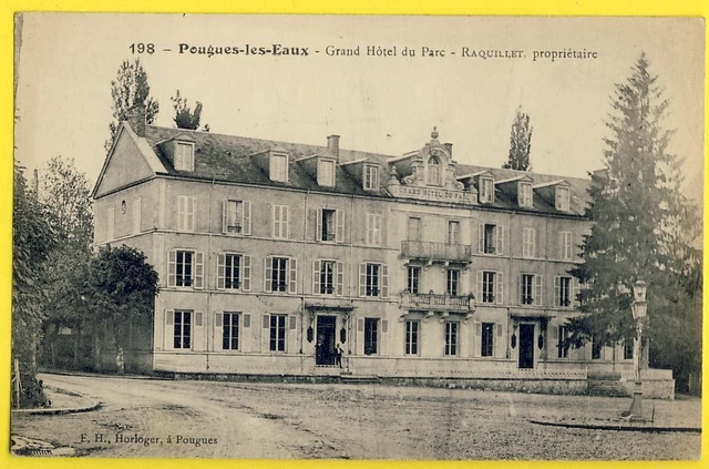 cpa Bourgogne 58 - POUGUES les EAUX (Nièvre) Grand Hôtel du Parc RAQUILLET Prop.