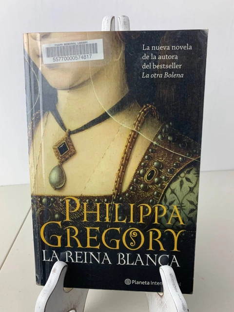 La Reina Blanca (Spanish Edition) - Philippa Gregory, PB - good copy (RARE)
