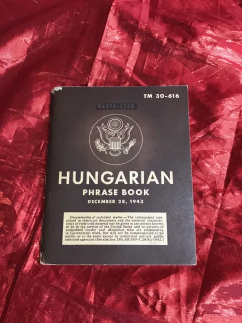 WWII Hungarian Phrase Book Restriced December 1943 TM 30-616 RARE