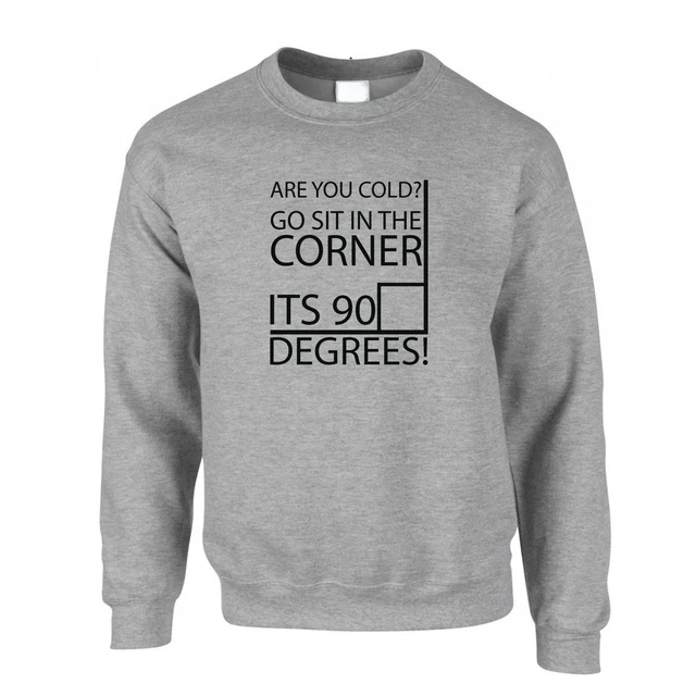 Maglione nerd freddo? Siediti all'angolo! Sono 90 gradi! Divertente gioco scherzo matematico