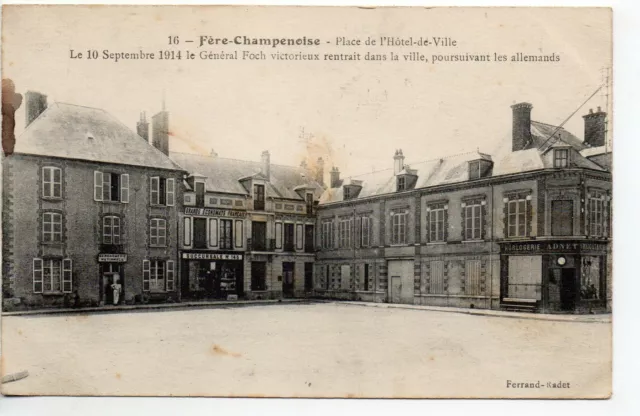 FERE CHAMPENOISE - Marne - CPA 51 - l' Hotel de ville - Passage du General Foch