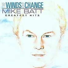 The Wind Of Change - The Greatest Hits von Batt,Mike | CD | Zustand gut