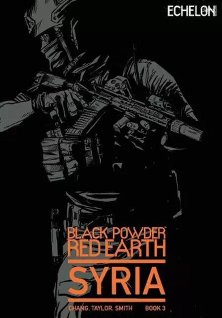 Black Powder Red Earth Syria V3: Evergreen by Jon Chang (English) Paperback Book