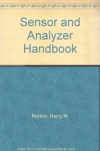 Sensor and Analyzer Handbook - Hardcover By Harry N Norton - ACCEPTABLE