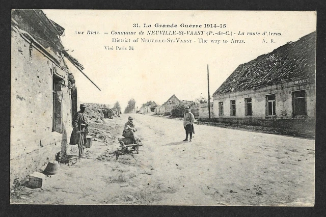 CPA Grande Guerre - NEUVILLE-St-VAAST (Pas-de-Calais) La Route d'Arras 1915. TBE