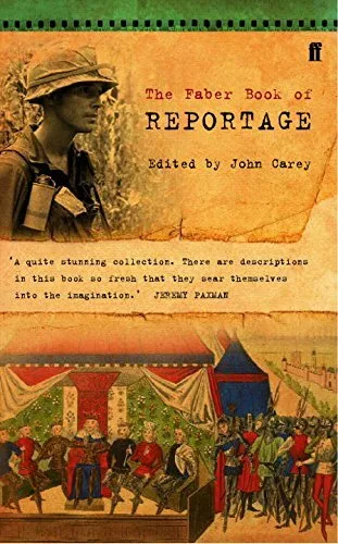 The Faber Book of Reportage by Carey, Professor John 0571141633 FREE Shipping