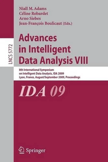 ADVANCES IN INTELLIGENT Data Analysis VIII : 8e symposium international ...