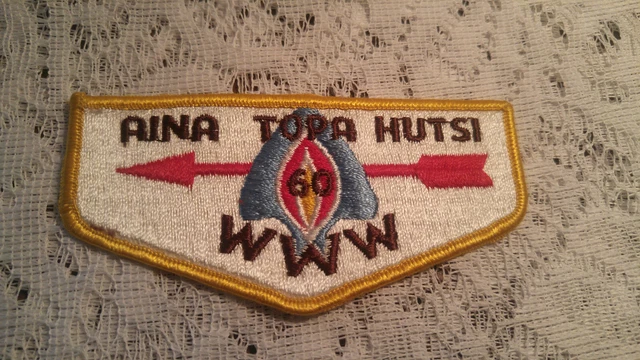 Vintage Boy Scout Patch OA WWW Aina Topa Hutsi Lodge 60 Order of the Arrow