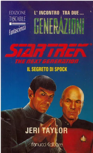 Jery TAYLOR  STAR TREK THE NEXT GENERATION: IL SEGRETO DI SPOCK  FANUCCI E.T. 28