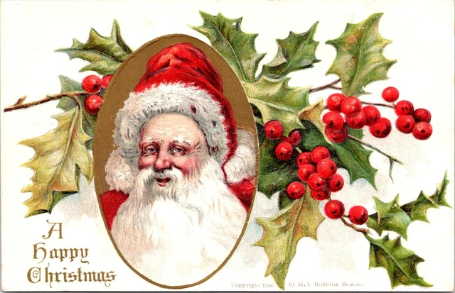 1906, SANTA Portrait in of Holly, CHRISTMAS Greetings Postcard - H. I. Robbins