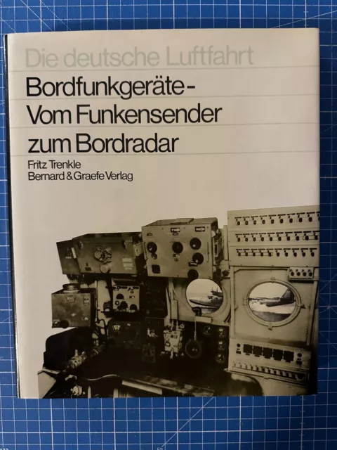 Die deutsche Luftfahrt - Bordfunkgeräte - ...  /Bernard&Graefe 1998