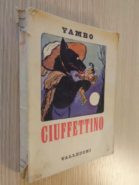 Le Avventure di Ciuffettino Libro per Bambini YAMBO Ed.Vallecchi 1943 Prima Ed.▓