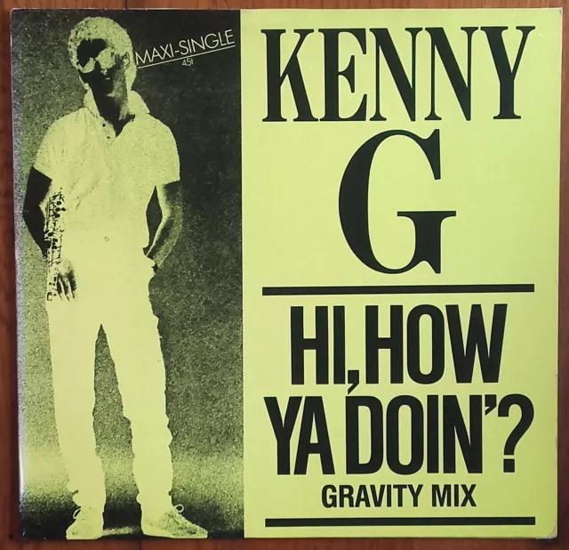 DISQUE VINYLE MAXI 45t 12" KENNY G « Hi, how ya doin'? » DISCO GERMANY 1983