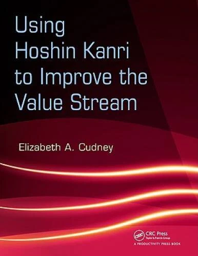 USING HOSHIN KANRI To Improve The Value Stream Paperback VERY GOOD 