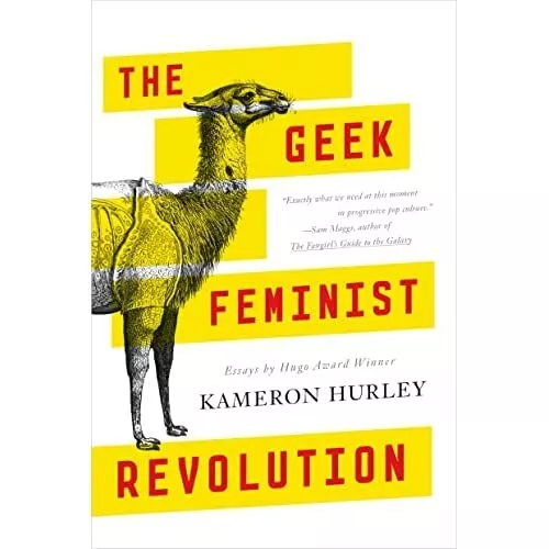 Geek Feminist Revolution, The - Paperback NEW Kameron Hurley( 13 Jun. 2016