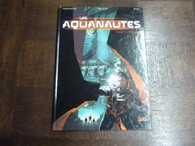 Les Aquanautes T1 Physilia  Eo - Mallie Et Parnotte