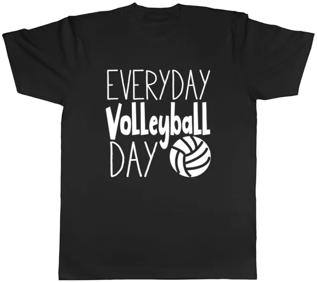 Everyday Volleyball Day Mens Unisex T-Shirt Tee
