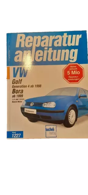 Reparaturanleitung VW Golf IV / Bora: VW Golf IV ab 1998 und Bora ab 1999