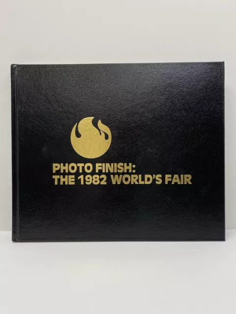 Photo Finish:The 1982 Worlds Fair Knoxville,TN Book By Leigh R. Hendry-Hardcover